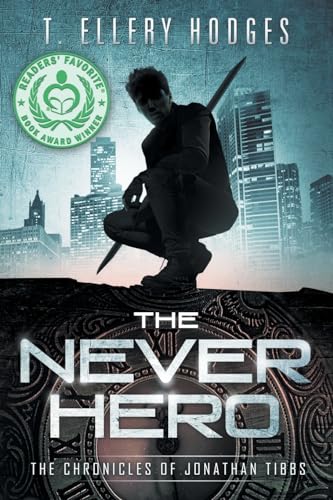 The Never Hero (Chronicles Of Jonathan Tibbs)