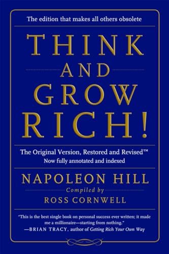 Think and Grow Rich!: The Original Version, Restored and Revised™