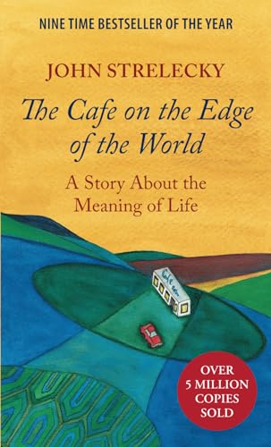 The Cafe on the Edge of the World: A Story About the Meaning of Life