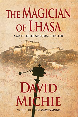 The Magician of Lhasa (A Matt Lester Spiritual Thriller)