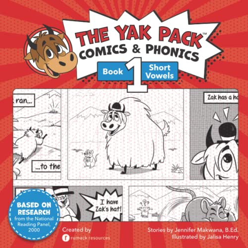 The Yak Pack: Comics & Phonics: Book 1: Learn to read decodable short vowel words (The Yak Pack – Phonics & Sight Words)