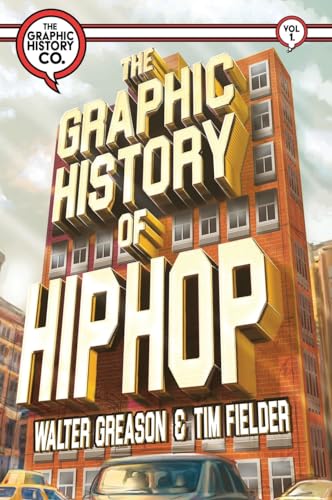 The Graphic History of Hip Hop (Volume)