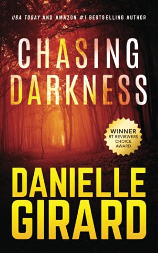 Chasing Darkness: A Taut Psychological Domestic Thriller