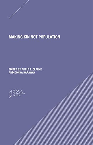 Making Kin not Population: Reconceiving Generations (Paradigm)