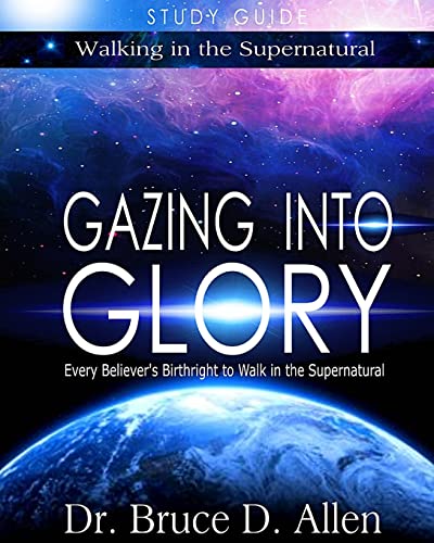 Gazing Into Glory Study Guide: Every Believer