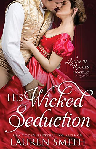 His Wicked Seduction (The League of Rogues)