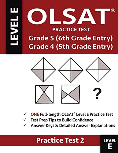 OLSAT Practice Test Grade 5 (6th Grade Entry) & Grade 4 (5th Grade Entry)-TEST 2: One OLSAT E Practice Test, Gifted and Talented 6th Grade & 5th Grade ... 5 Test For Sixth Grade Entry, Otis-Lennon