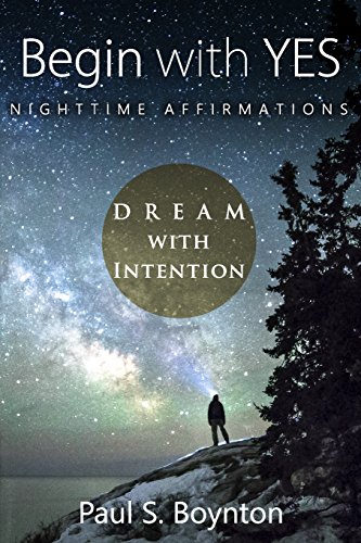 Begin with Yes - Nighttime Affirmations