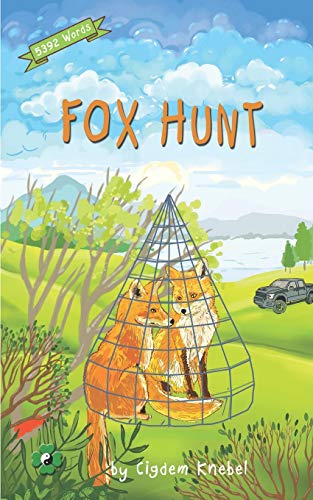 Fox Hunt: Decodable Chapter Book for Kids with Dyslexia (The Kents