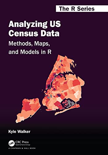 Analyzing US Census Data (Chapman & Hall_CRC The R Series)