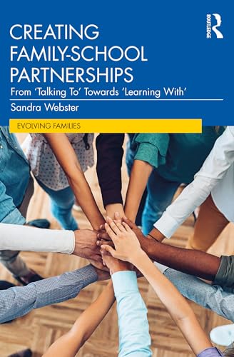 Creating Family–School Partnerships (Evolving Families)