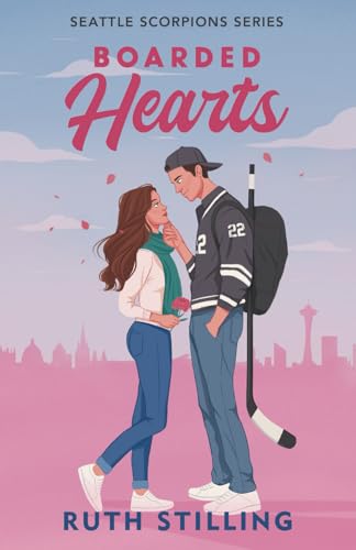 Boarded Hearts: A reformed playboy and single mom hockey romance: Seattle Scorpions Series Book 1