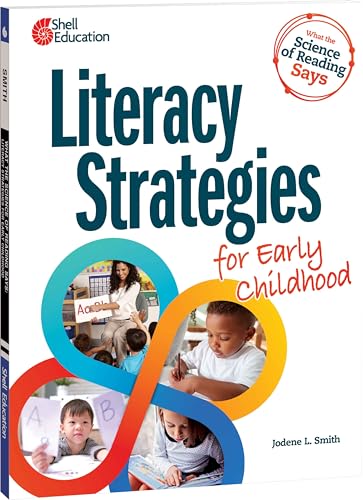 What the Science of Reading Says: Literacy Strategies for Early Childhood (What The Science Says)