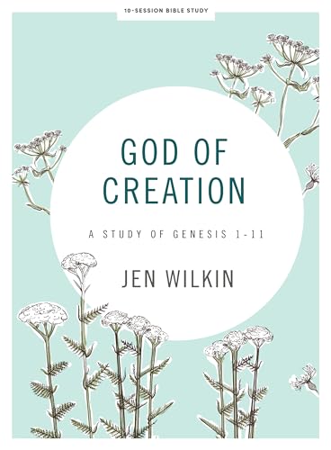 God of Creation: A Study of Genesis 1-11 - Bible Study Book (Revised)