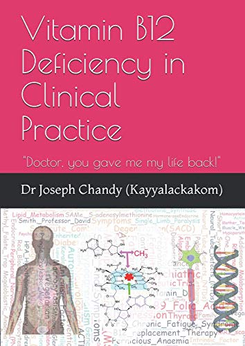 Vitamin B12 Deficiency in Clinical Practice: "Doctor, you gave me my life back!"