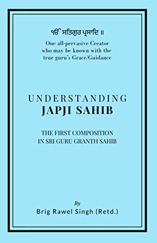 Understanding Japji Sahib: First composition in Sri Guru Granth Sahib