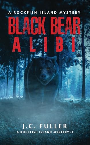 Black Bear Alibi: A Rockfish Island Mystery