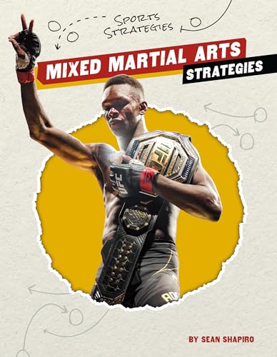 Mixed Martial Arts Strategies (Sports Strategies)