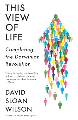 This View of Life: Completing the Darwinian Revolution