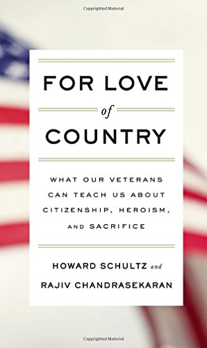 For Love of Country: What Our Veterans Can Teach Us About Citizenship, Heroism, and Sacrifice