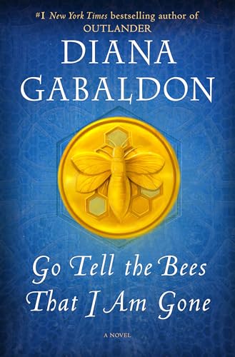 Go Tell the Bees That I Am Gone: A Novel (Outlander)