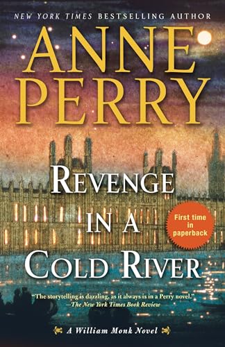 Revenge in a Cold River: A William Monk Novel