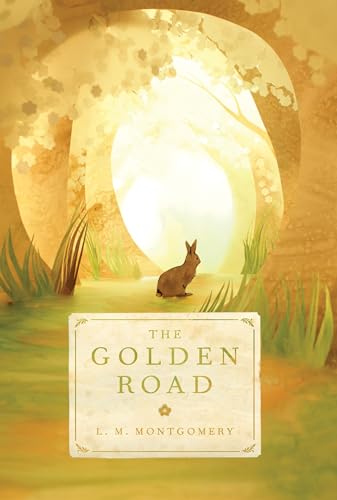 The Golden Road (The Story Girl)