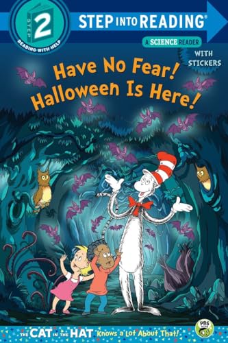 Have No Fear! Halloween is Here! (Dr. Seuss_The Cat in the Hat Knows a Lot About (Step into Reading)