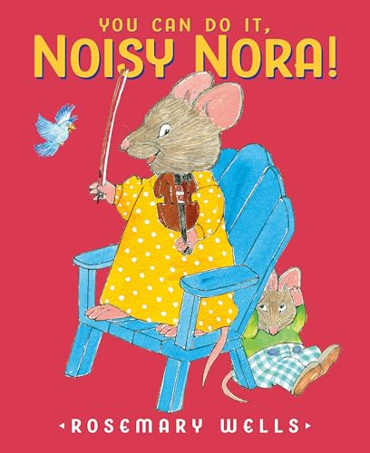 You Can Do It, Noisy Nora!