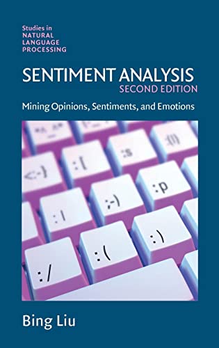 Sentiment Analysis: Mining Opinions, Sentiments, and Emotions (Studies in Natural Language Processing)