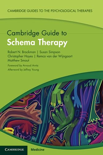 Cambridge Guide to Schema Therapy (Cambridge Guides to the Psychological Therapies)