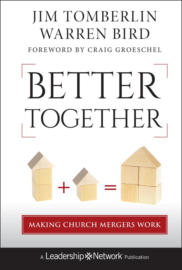 Better Together: Making Church Mergers Work