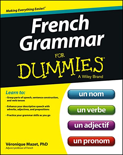 French Grammar For Dummies