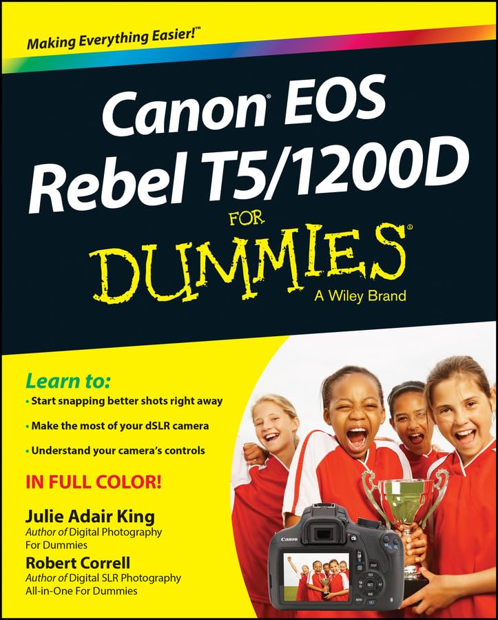 Canon EOS Rebel T5_1200D For Dummies (For Dummies Series)