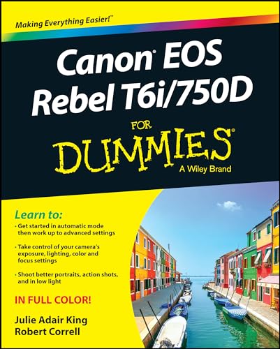 Canon EOS Rebel T6i _ 750D For Dummies