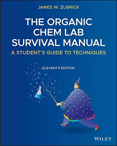 The Organic Chem Lab Survival Manual: A Student