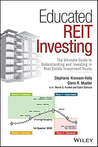 Educated REIT Investing: The Ultimate Guide to Understanding and Investing in Real Estate Investment Trusts