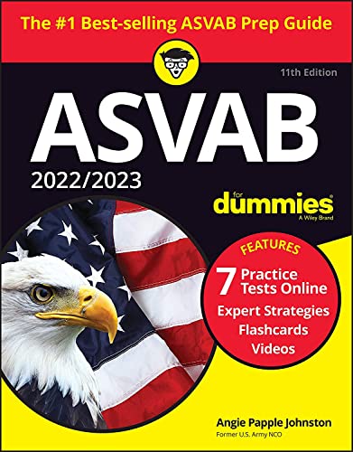 2022 _ 2023 ASVAB For Dummies: Book + 7 Practice Tests Online + Flashcards + Video