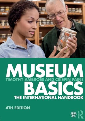 Museum Basics (Heritage: Care-Preservation-Management)