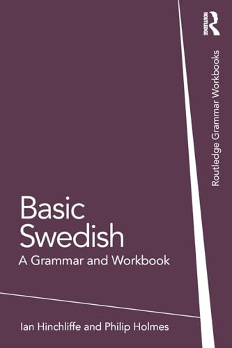 Basic Swedish (Routledge Grammar Workbooks)