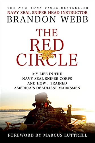 The Red Circle: My Life in the Navy SEAL Sniper Corps and How I Trained America