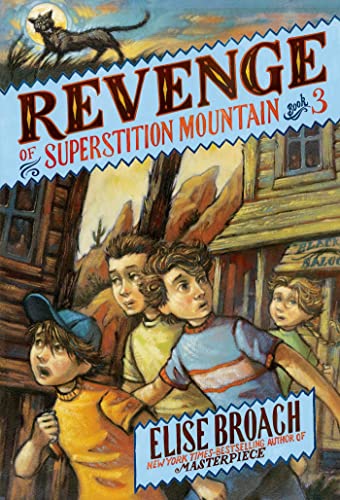 Revenge of Superstition Mountain (Superstition Mountain Mysteries, 3)