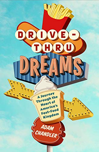 Drive-Thru Dreams: A Journey Through the Heart of America