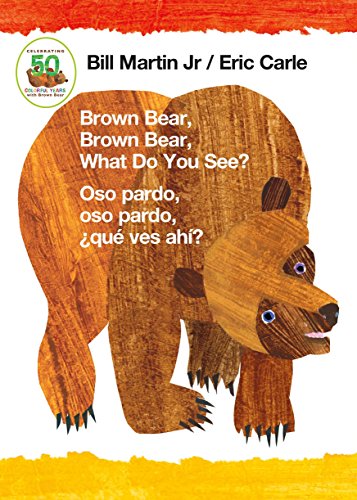 Brown Bear, Brown Bear, What Do You See? _ Oso pardo, oso pardo, ¿qué ves ahí? (Bilingual board book - English _ Spanish)