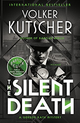 The Silent Death: A Gereon Rath Mystery (Gereon Rath Mystery Series, 2)