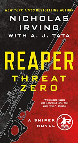 Reaper: Threat Zero: A Sniper Novel (The Reaper Series, 2)