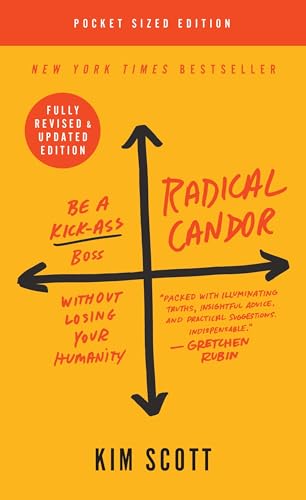 Radical Candor: Revised Edition