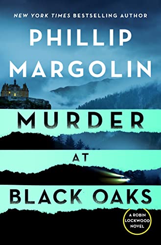 Murder at Black Oaks: A Robin Lockwood Novel (Robin Lockwood, 6)