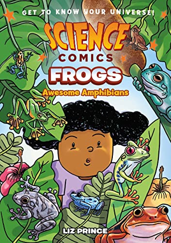 Science Comics: Frogs: Awesome Amphibians