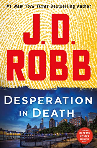 Desperation in Death: An Eve Dallas Novel (In Death, 55)